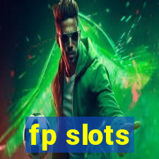 fp slots